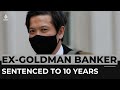 Ex-Goldman banker Ng sentenced to 10 years over 1MDB scandal
