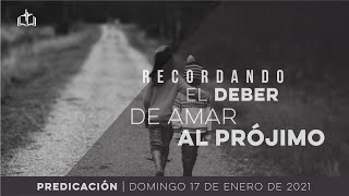 Recordando el deber de amar al prójimo - Servicio Dominical IBN