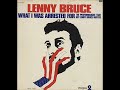 LENNY BRUCE: "What I Was Arrested For" (full vinyl album, 1971)