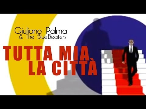 Tutta mia la città - Giuliano Palma & The Bluebeaters (2007)