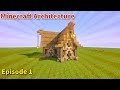 Minecraft - Architecture - Episode 1