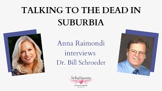 Anna Raimondi interviews Dr. Bill Schroeder