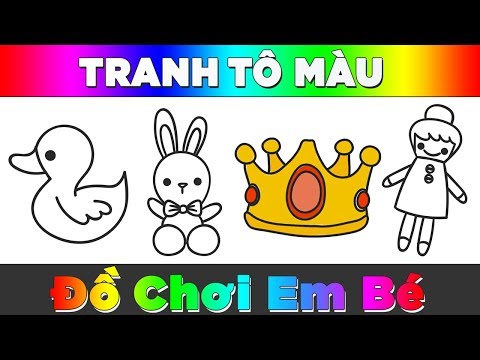 Tranh Tô Màu Đồ Chơi Cho Bé Siêu Dễ Thương - Bé Tập Vẽ Và Tô Màu Đơn Giản Nè - Màu Bí Mật