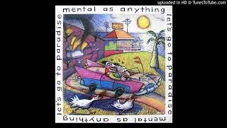 Watch Mental As Anything Lets Go To Paradise video