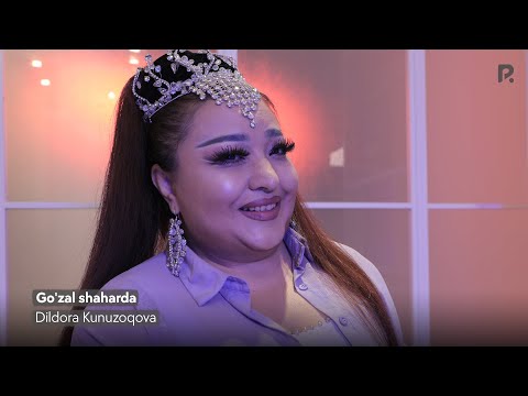 Dildora Kunuzoqova - Go'zal Shaharda