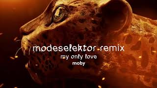 Moby - My Only Love (Modeselektor Remix)