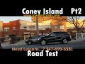 How To Pass Your Road Test - NYC - Coney Island 2