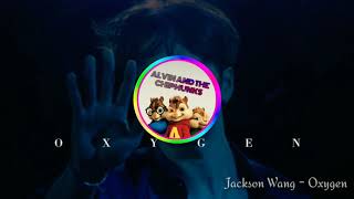 Jackson Wang - Oxygen Alvin And The Chipmunks