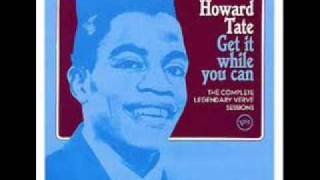 Watch Howard Tate I Learned It All The Hard Way video