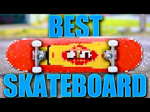 THE BEST SKATEBOARDS IN THE WORLD?!