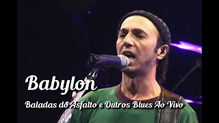 Zeca Baleiro - Babylon (Baladas Do Asfalto & Outros Blues Ao Vivo)