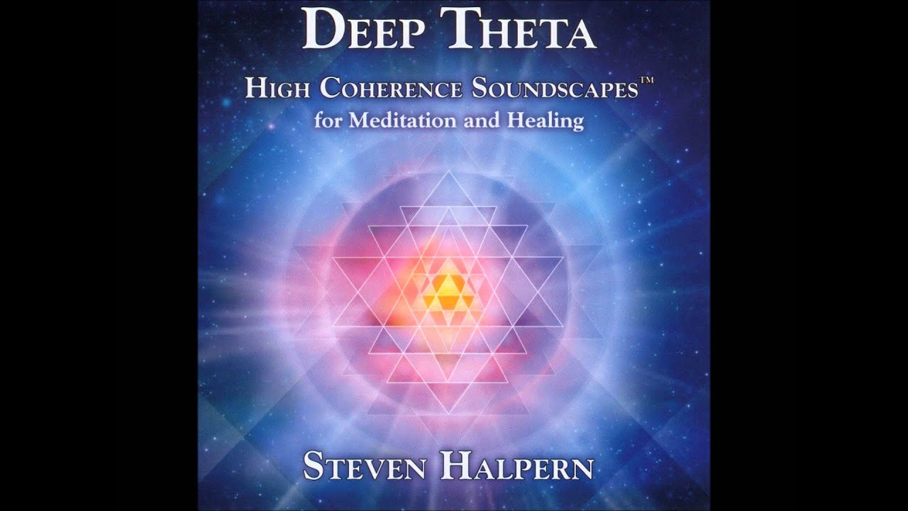 Steven Halpern Deep Theta YouTube