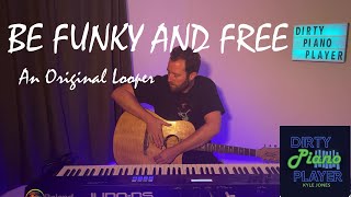 Be Funky and Free