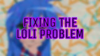 Fixing the Loli/Lolicon Problem