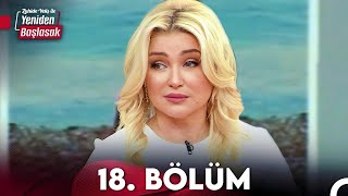 Zahide Yetiş ile Yeniden Başlasak 18. Bölüm (1 Kasım 2023)