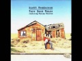 SCOTT HENDERSON & THELMA HOUSTON - Tore Down House - 11 Same as you -