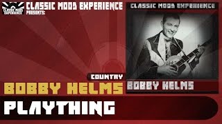 Watch Bobby Helms Plaything video