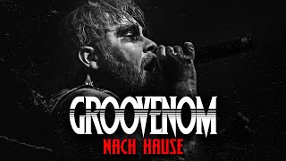 GROOVENOM - Nach Hause (Official Video)