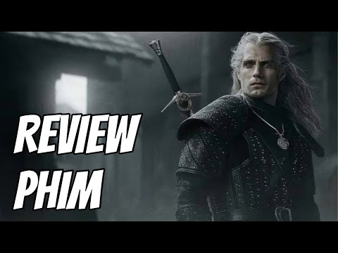 Review phim The Witcher (Thợ săn quái vật) | Phim dài tập trên Netflix