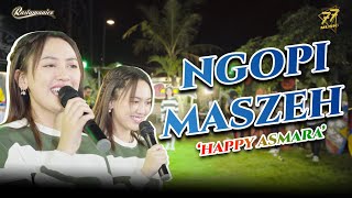 Download lagu HAPPY ASMARA - NGOPI MASZEH | Feat. RASTAMANIEZ (   )