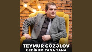 Gedirəm Yana Yana