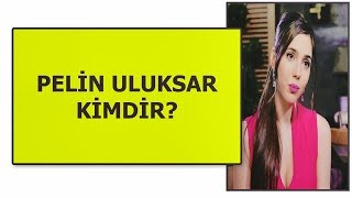 Pelin Uluksar Kimdir - Hayatı - Nereli? Camia Tv