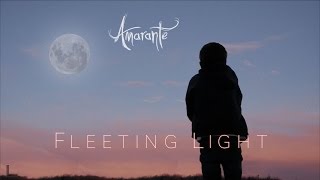 Watch Amarante Fleeting Light video