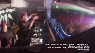 Jero Likchay - Minimal Birds (original mix) LIVE