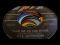 Syl Johnson - Take Me To The River