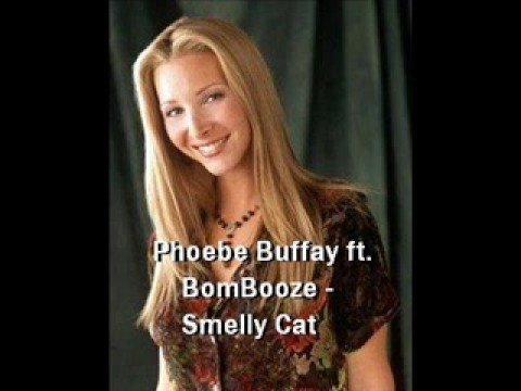 Phoebe Buffay ft BomBooze Smelly Cat DOWNLOAD LINK wwwzippysharecom 