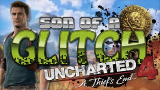 Uncharted 4: A Thief's End Glitches - Son of a Glitch - Episode 62