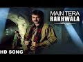 Main Tera Rakhwala - Full Video Song | Rakhwala | S.P. Balasubrahmanyam | Anand Milind | Anil Kapoor