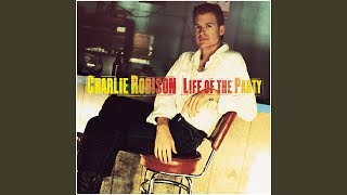 Watch Charlie Robison Arms Of Love video