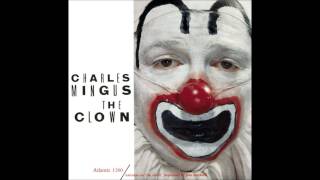 Watch Charles Mingus The Clown video