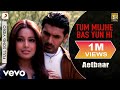 Tum Mujhe Bas Yun Hi Best Video - Aetbaar|John Abraham|Bipasha Basu|Kumar Sanu