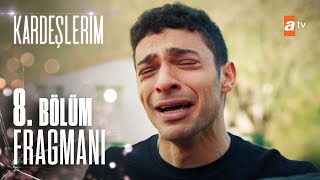 Kardeşlerim 8. Bölüm Fragmanı