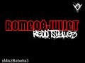 Redd Stylez - Romeo & Juliet w/ lyrics