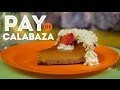 ¿Cómo cocinar un Pay de Calabaza de Castilla? - Cocina Fresca