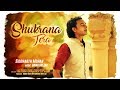 Shukrana Tera | Blessings Always | Siddharth Mohan | Bawa Gulzar