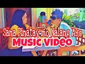 Sana Pinatay mo nalang Ako Music Video