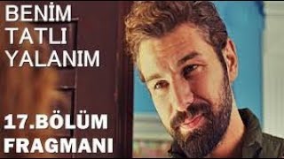 Benim Tatlı Yalanım 17 Bölüm Fragman