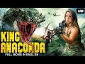 KING ANACONDA - Hollywood English Movie | Latest Hollywood Snake Action Adventure Full English Movie