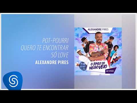 Pot-pourri: Quero Te Encontrar / Só Love Video
