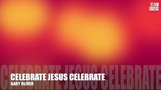 Watch Gary Oliver Celebrate Jesus video