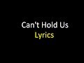 ♫ Can't Hold Us - Macklemore & Ryan Lewis feat. Ray Dalton - LYRICS ♪
