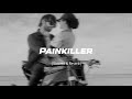 Painkiller ( Slowed and Reverb ) Miss Pooja | Dr Zeus | Lofi 2024