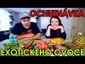 OCHUTNÁVÁME SUPER EXOTICKÉ OVOCE