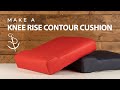 How to Sew a Knee-Rise Contour Cushion with Fabric Backing