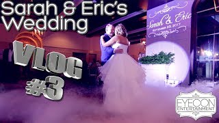 VLOG #3 - Sarah & Eric's Wedding - Ocean Club at Grande Dunes - Eyecon Entertainment