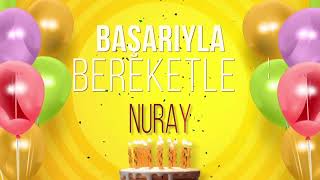 İyi Ki Doğdun Nuray - İsme Özel Doğum Günü Şarkısı